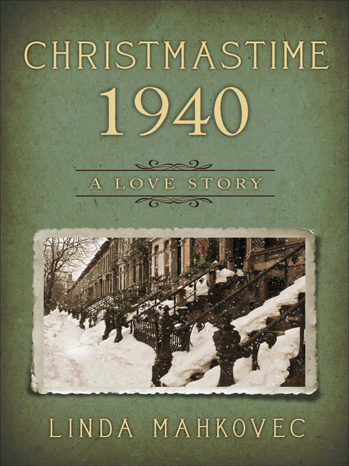 Title details for Christmastime 1940 by Linda Mahkovec - Available